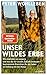 Unser wildes Erbe: Wie Inst...