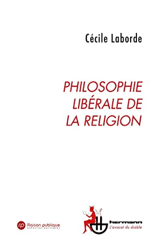 Philosophie libérale de la religion (French Edition)