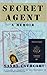 SECCRET AGENT: A MEMOIR