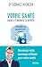 Votre santé dans le monde d'après by Gérald Kierzek