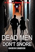 Dead Men Don't Snore