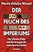 Der Fluch des Imperiums. Di...