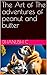 The Art of The adventures of peanut and butter