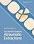 The Dentist’s Guide to Atraumatic Extractions