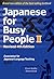Japanese for Busy People Book 2 by Ajalt