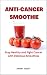 ANTI-CANCER SMOOTHIE: Stay ...