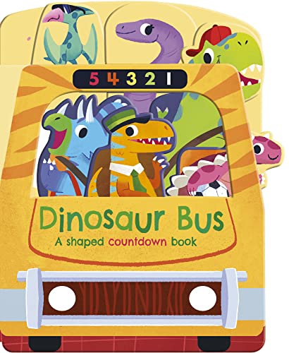 Dinosaur Bus: A shaped countdown book (Board Book)