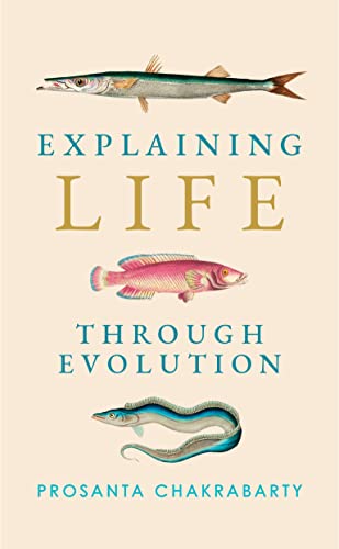 Explaining Life Through Evolution (Paperback)