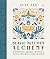 Slavic Kitchen Alchemy: Nourishing Herbal Remedies, Magical Recipes & Folk Wisdom