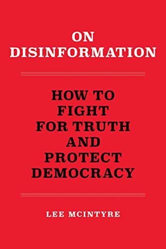 On Disinformation: How to Fight for Truth and Protect Democracy (Paperback)