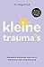 Kleine trauma's (Dutch Edition)