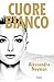 Cuore Bianco / White Heart (Spanish Edition)