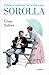 Cómo cambiar tu vida con Sorolla / How to Change Your Life wi... by Cesar Suarez