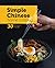 Simple Chinese Home Cooking by Kim Chan