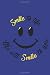 Smile to life, Life will sm...