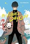 Mr. Villain's Day Off 01 by Yuu Morikawa