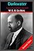 Dark Water Voices from within the Veil A Biography Story Anno... by W.E.B. Du Bois