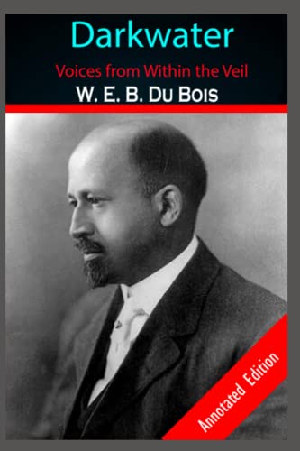 Dark Water Voices from within the Veil A Biography Story Annotated