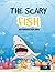 The Scary Fish Notebook for...