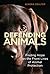 Defending Animals: Finding Hope on the Front Lines of Animal Protection