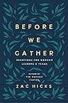 Before We Gather:...