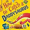 How to Catch a Da...