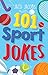 101 Sport jokes (101 Jokes Book 1)