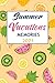Summer Vacations Memories 2021 by Liam Gray