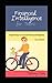 Financial Intelligence for Teens (2nd Edition) by Tiffany Tang