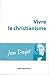 Vivre le Christianisme