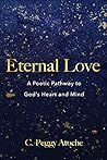 Eternal Love: A Poetic Pathway to God’s Heart and Mind