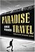 Paradise Travel: A Novel