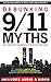 Debunking 9/11 Myths: Why Conspiracy Theories Can't Stand Up to the Facts