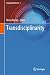 Transdisciplinarity (Integr...