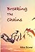 Breaking the Chains: Compelling historical fiction of romance, friendship and drama in a turbulent Regency England