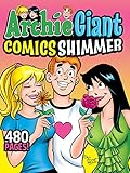 Archie Giant Comics Shimmer (Archie Giant Comics Digests Book 23)