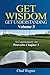 Get Wisdom, Get Understanding, Vol. 3: A Commentary on Proverbs Chapter 3