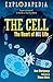 Explodapedia: The Cell: The Heart of All Life