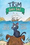 Trim Sets Sail by Deborah Hopkinson