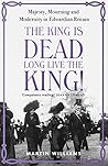 The King is Dead, Long Live the King! by Martin Williams