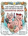 The Three Little Pigs and the Rocket Project Coloring Book