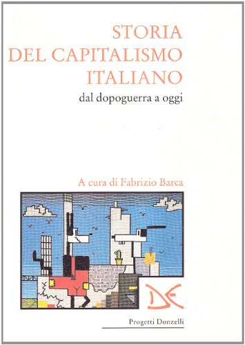 Storia del capitalismo italiano dal dopoguerra a oggi (Paperback)