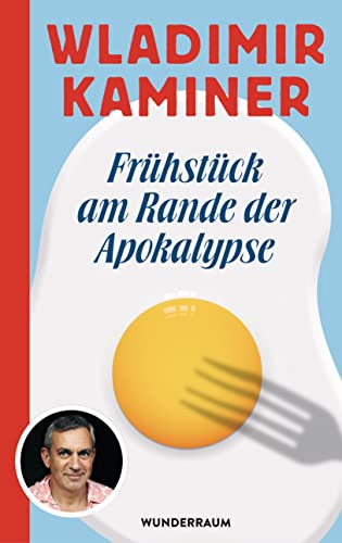 Frühstück am Rande der Apokalypse (German Edition)