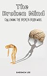 The Broken Mind: ...