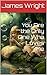 You Are the Only One Who Loves Me by James  Wright