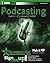 Podcasting: Do-It-Yourself Guide (ExtremeTech)