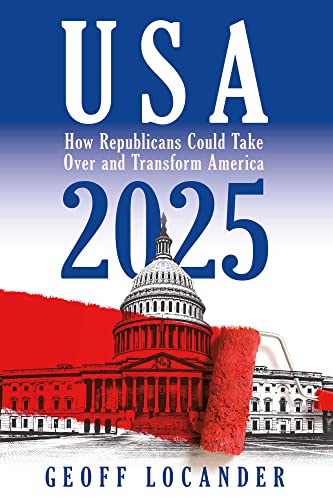 USA 2025: How Republicans Could Take Over and Transform America