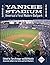 Yankee Stadium 1923-2008: A...