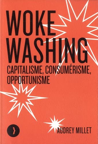 Woke washing - Capitalisme, consumérisme, opportunisme (Paperback)