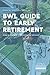 BWL Guide to Early Retireme...